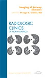 Imaging of Airway Diseases, An Issue of Radiologic Clinics of North America