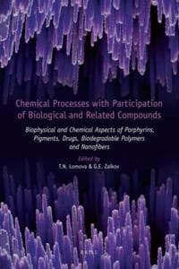 Chemical Processes with Participation of Biological and Related Compounds