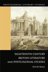 Eighteenth-Century British Literature and Postcolonial Studies
