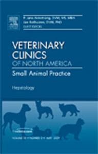 Hepatology, An Issue of Veterinary Clinics: Small Animal Practice