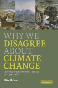 Why We Disagree about Climate Change