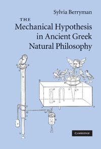 The Mechanical Hypothesis in Ancient Greek Natural Philosophy