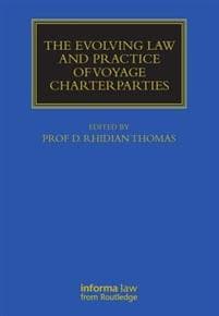The Evolving Law and Practice of Voyage Charterparties