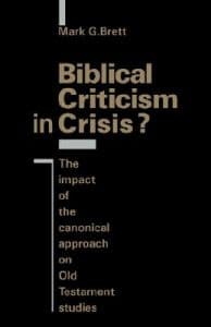 Biblical Criticism in Crisis?