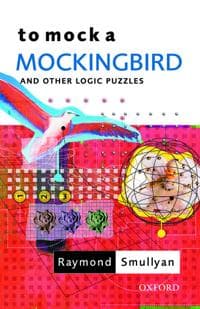 To Mock a Mockingbird: and Other Logic Puzzles