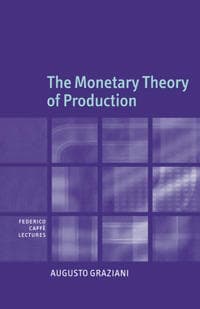 The Monetary Theory of Production