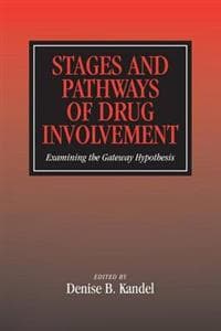 Stages and Pathways of Drug Involvement