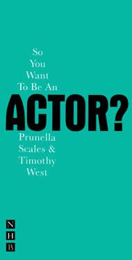 So You Want To Be An Actor?