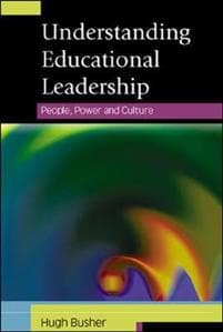 Understanding Educational Leadership: People, Power and Culture