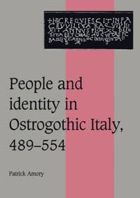 People and Identity in Ostrogothic Italy, 489–554