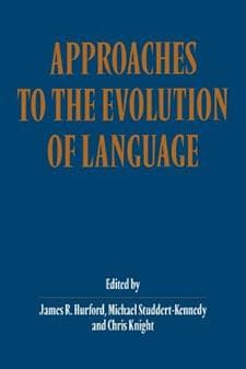 Approaches to the Evolution of Language