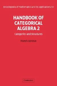 Handbook of Categorical Algebra: Volume 2, Categories and Structures
