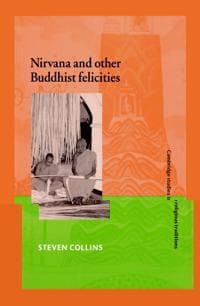 Nirvana and Other Buddhist Felicities