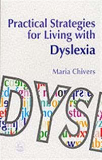 Practical Strategies for Living with Dyslexia