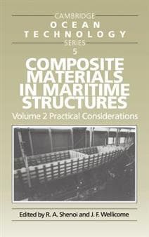 Composite Materials in Maritime Structures: Volume 2, Practical Considerations