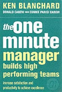 One Minute Manager Builds High Performing Teams