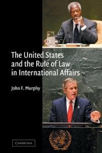 The United States and the Rule of Law in International Affairs
