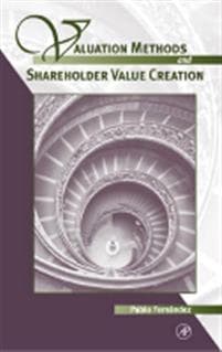 Valuation Methods and Shareholder Value Creation