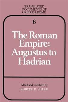The Roman Empire: Augustus to Hadrian