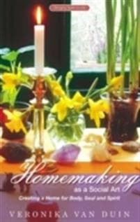 Homemaking as a Social Art