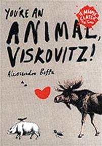 You're An Animal, Viskovitz!