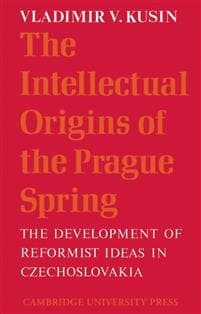 The Intellectual Origins of the Prague Spring