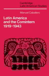 Latin America and the Comintern, 1919–1943