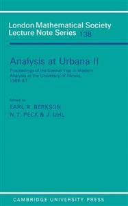 Analysis at Urbana: Volume 2, Analysis in Abstract Spaces
