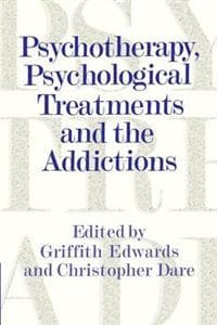 Psychotherapy, Psychological Treatments and the Addictions