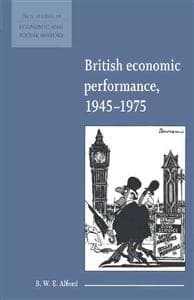 British Economic Performance 1945–1975