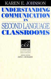 Understanding Communication in Second Language Classrooms