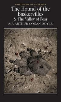The Hound of the Baskervilles & The Valley of Fear