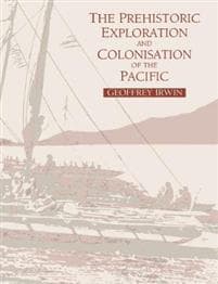 The Prehistoric Exploration and Colonisation of the Pacific