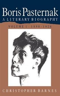 Boris Pasternak: Volume 1, 1890–1928