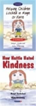 Miniatyrbilde 3 av 3: Helping Children Locked in Rage or Hate & How Hattie Hated Kindness