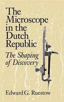The Microscope in the Dutch Republic