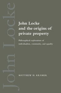 John Locke and the Origins of Private Property