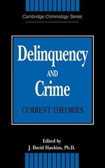 Delinquency and Crime