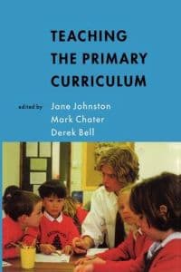 TEACHING THE PRIMARY CURRICULUM