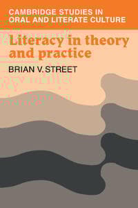 Literacy in Theory and Practice