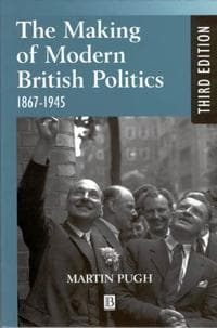 The Making of Modern British Politics