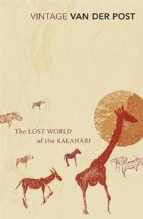 Lost World of the Kalahari