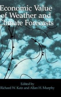 Economic Value of Weather and Climate Forecasts
