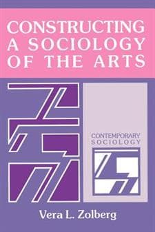 Constructing a Sociology of the Arts