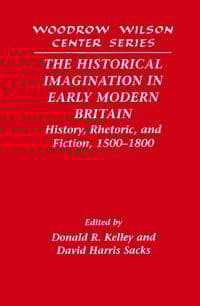 The Historical Imagination in Early Modern Britain