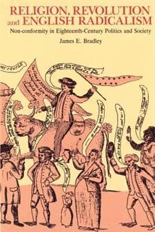 Religion, Revolution and English Radicalism
