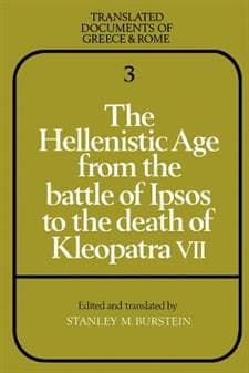 The Hellenistic Age from the Battle of Ipsos to the Death of Kleopatra VII