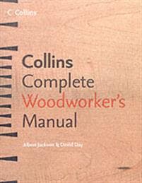 Collins Complete Woodworkerâ??s Manual