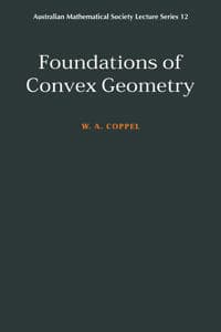 Foundations of Convex Geometry