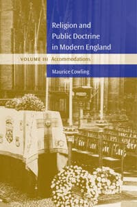 Religion and Public Doctrine in Modern England: Volume 3, Accommodations
